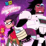 Teen Titans Go: Night Shine